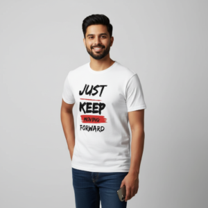 Round Neck - Just Keep Moving Forward